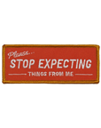 Stop Expecting Things・Patch