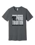 Proud Tradition · Unisex T-Shirt